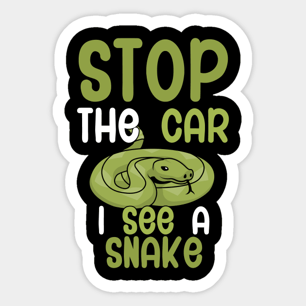 Stop the car i see a snake Sticker by maxcode